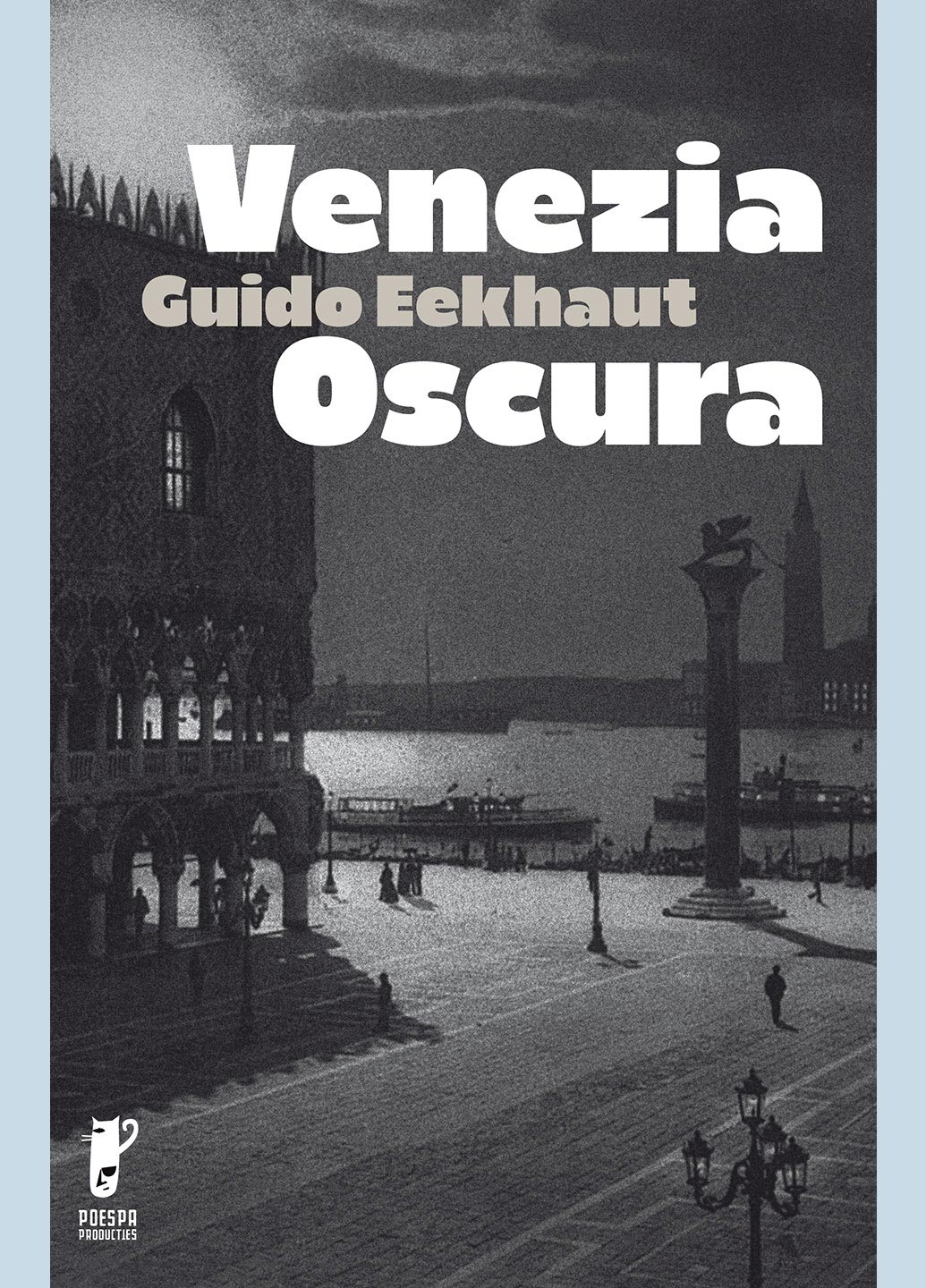 Venezia Obscura van Guido Eekhaut